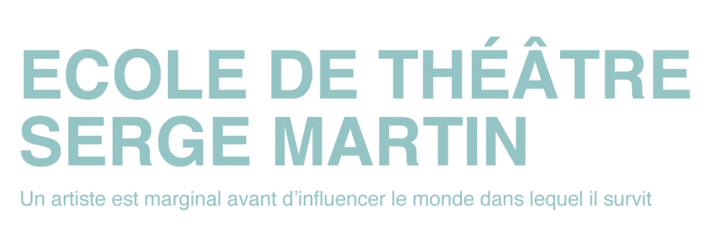 Ecole de Théâtre Serge Martin